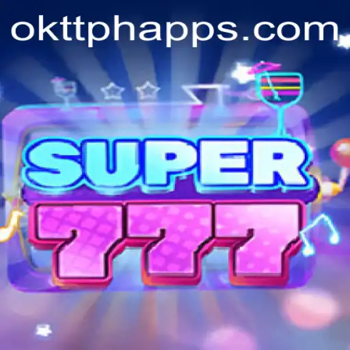 Discover the Thrills of Super777 with OKTT App: A New Era of Gaming